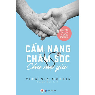 Sách - Cẩm nang chăm sóc cha mẹ già - Huy Hoang Bookstore