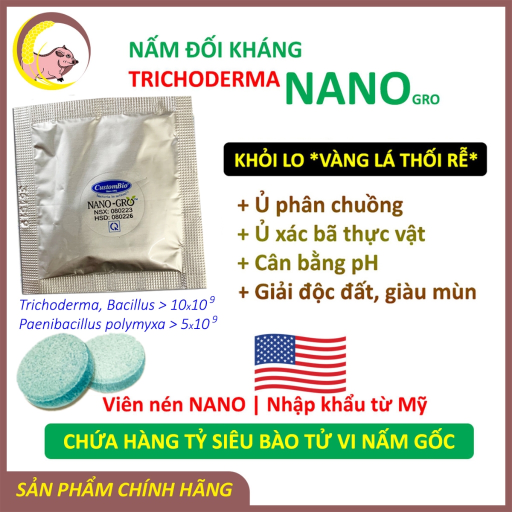 Viên nén Trichoderma NANO - Bào tử vi nấm đối kháng gốc nhập khẩu HOA KỲ - Chặn tuyến trùng, nấm rễ