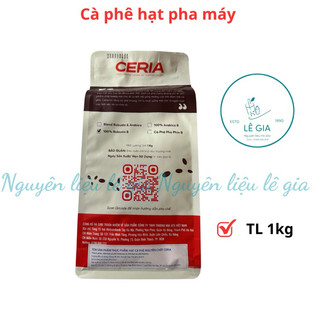 Cà phê hạt nguyên chất pha máy Ceria gói 1kg
