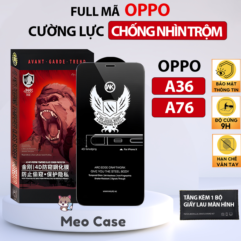 Kính cường lực Oppo A36, Oppo A76, cường lực chống nhìn trộm Wekome full màn hình điện thoại | Meo C