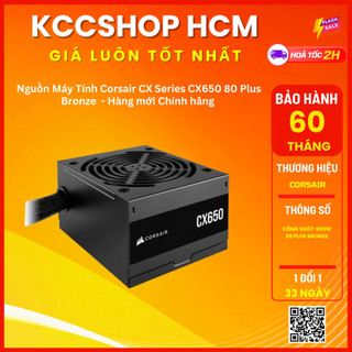Nguồn máy tính corsair cx series cx650 80 plus bronze 650w - hàng mới chính hãng bảo hành 60 tháng