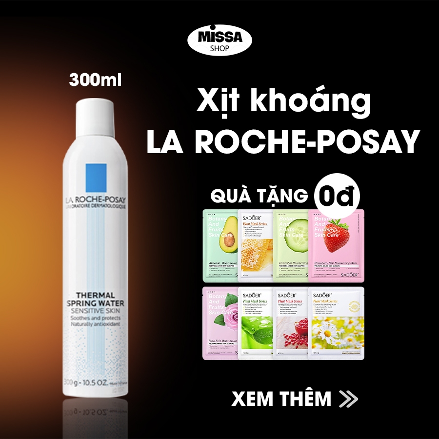 xịt khoáng la roche posay xịt khoáng dưỡng ẩm la roche posay hính hãng cấp ẩm dịu da phục hồi da cho nhạy cảm khô 300ml