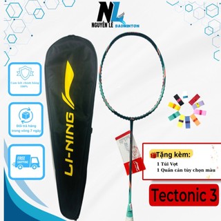 Vợt cầu lông li-ning tectonic 3 chính hãng bảo hành 2 tháng