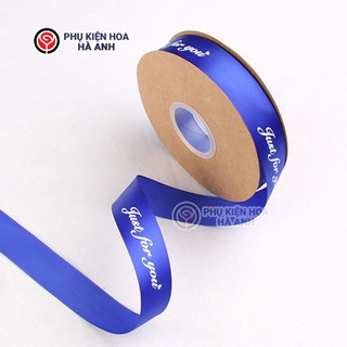 Cuộn ruy băng 2,5 lụa just for you giá sỉ