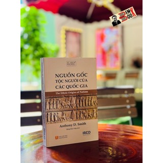 Sách - nguồn gốc tộc người của các quốc gia - the ethnic origins of nations - viện ired