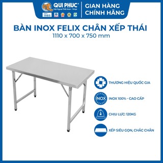 Bàn inox 201 felix chân xếp gọn thái lan 70x120cm cao 75cm