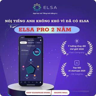 ELSA SPEAK PRO 2 Năm - Tự Tin Giao Tiếp Với 10 Phút Mỗi Ngày