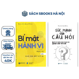 Sách Combo 2 Cuốn : Bí Mật Hành Vi + Sức Mạnh Câu Hỏi ( Nguyễn Anh Dũng) - SBOOKS chính hãng