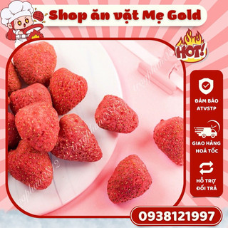 Dâu tây sấy giòn thăng hoa, dâu tây giòn xốp sấy lạnh nguyên trái