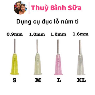 Dụng cụ đục lỗ núm ty, kích to núm ty giúp sữa chảy thuận lợi hơn