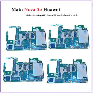 Main Huawei nova 3e ,mọi chức năng ok , main bị mật khẩu màn hình