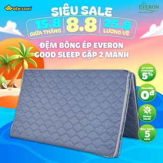 Đệm bông ép Everon Goodsleep gập 2 mảnh giá sale cực tốt