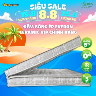 Đệm bông ép Everon Ceramic Vip chính hãng