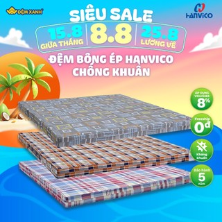 [Sale sập sàn] Đệm bông ép Hanvico TC chống khuẩn - bảo hành chính hãng