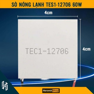 Sò Nóng Lạnh 60W TEC1 12706