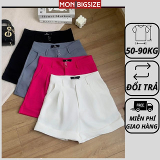 Quần đùi bigsize nữ kiểu short đi chơi sang chảnh kiểu 2 nút vải tuyết mưa MON big size 50 - 90kg