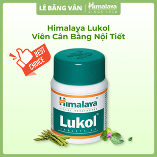 Himalaya Lukol Viên Uống Cân Bằng Nội Tiết Tố Nữ Cải Thiện Các Vấn Đề Phụ Khoa Nhập Khẩu Ấn Độ | Lê Bằng Vân