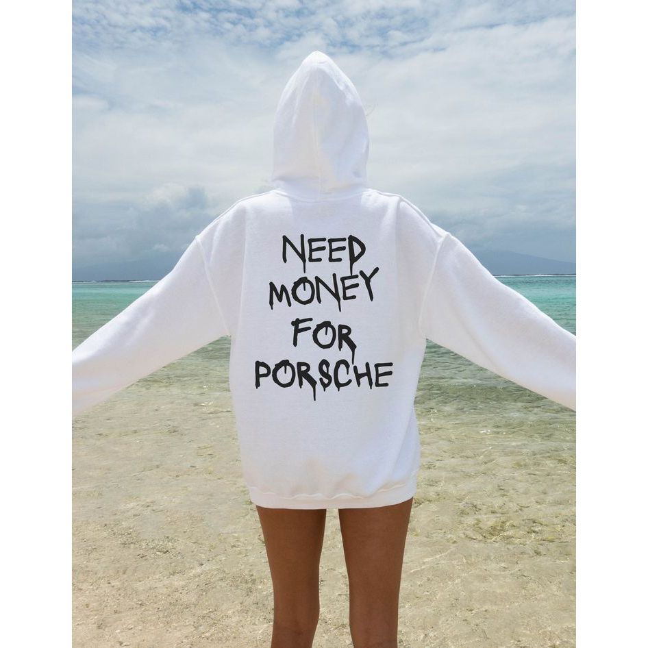 ÁO nỉ hoodie mũ 2 lớp dày dặn cực ấm, in chữ NEED MONEY FOR PORSCHE