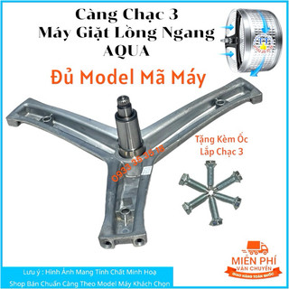 Trục càng 3 chạc máy giặt AQUA 8,5kg 7.8kg 7.5Kg 9.8Kg 8Kg 10Kg D950E Inverter Chảng ba mg cửa trước