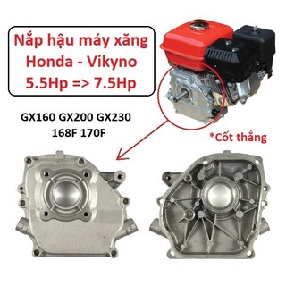 Nắp hậu máy xăng 5.5Hp - 7.5Hp cốt thẳng Honda Vikyno mặt sau ngay 6Hp 6.5Hp 7Hp 168F 170F GX160 GX200 GX210 GX220 GX230