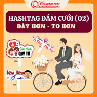Hashtag Đám Cưới (02), Ăn Hỏi, Bảng cầm tay chụp ảnh Đám Cưới - 2000 Mẫu Hot nhất năm 2024 (M 61-120)