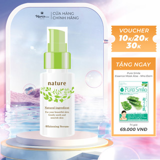Serum Dưỡng  Naris Nature Whitening 30ml