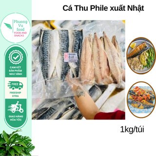 Cá thu phile xuất Nhật 1kg/túi - giao hoả tốc Hn