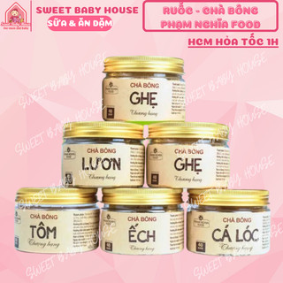 Ruốc tôm, ruốc cá lóc, ruốc lươn, ruốc ếch Phạm Nghĩa Food - Ruốc cho bé ăn dặm. Date 7/2025