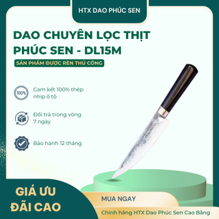 Dao Chuyên Lọc Thịt Siêu Sắc Rèn Thủ Công Thép Nhíp Ô Tô Cán Cẩm DL15M - HTX Dao Phúc Sen