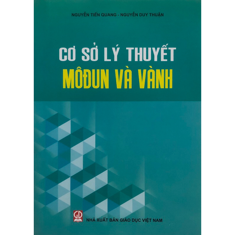 Sách - Cơ sở lý thuyết Môđun và Vành
