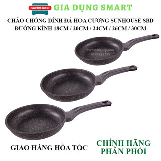 Chảo chiên đá hoa cương Sunhouse SBD - Phủ chống dính 3 lớp