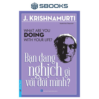 Sách - bạn đang nghịch gì với đời mình - sbooks