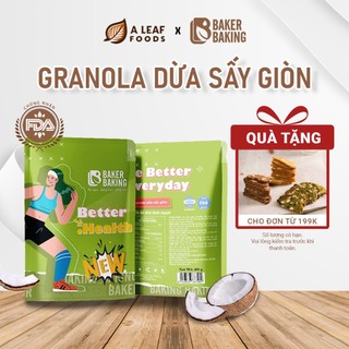 Granola Dừa Sấy giòn - Better Health ngũ côc sấy siêu hạt giảm cân healthy Baker Baking