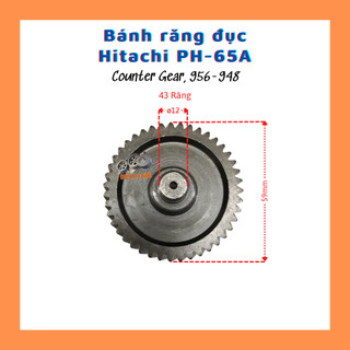 (Counter Gear 956-948) Bánh răng đục HITACHI PH-65A 43 răng