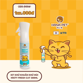 Xịt khử mùi, khử khuẩn Misty Fresh an toàn cho thú cưng dung tích 300ml - Hana Pet Việt Nam