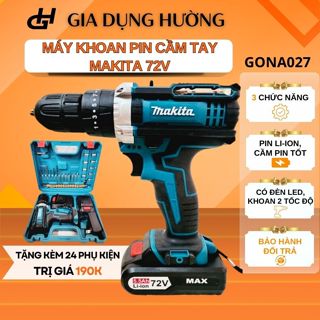 Máy Khoan Pin Cầm Tay Makita 72V - Tiện Lợi Với 3 Chức Năng - Tặng 24 Phụ Kiện GONA027