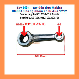 (Connecting Rod, 312956-8) Tay biên - tay dên nhôm Makita 0810 có bi đũa 1212 (Tay dên nhôm 0810)