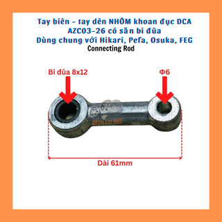 (Connecting Rod) Tay biên - tay dên nhôm khoan đục 2 chức năng Osuka, Hikari, FEG, DCA có bi đũa