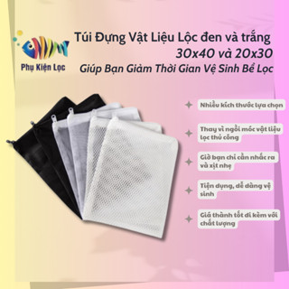 Túi Đựng Vật Liệu Lộc đen và trắng 30X40 và 20x30 Giúp Bạn Giảm Thời Gian Vệ Sinh Bể Lọc