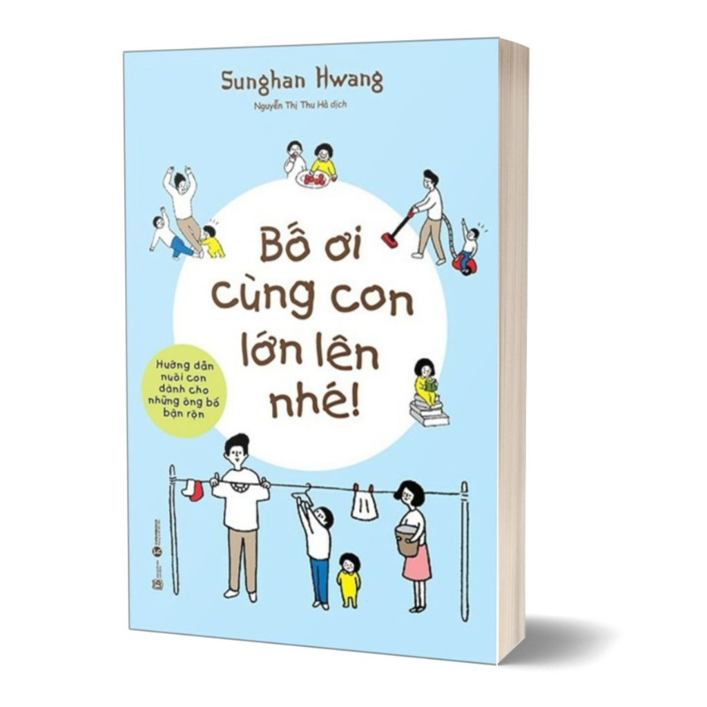 Sách - Bố Ơi Cùng Con Lớn Lên Nhé