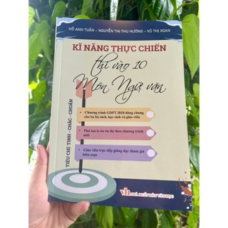 Sách - Kĩ năng thực chiến thi vào 10 môn ngữ văn