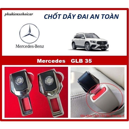 Chốt Cài Dây Đai An Toàn Cho Xe MERCEDES GLB 35 Cao Cấp Hợp Kim