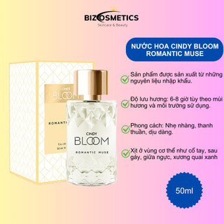 Nước hoa Cindy Bloom Romatic Muse 30ml/50ml chính hãng