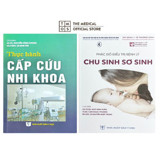 Sách - combo thực hành cấp cứu nhi khoa và phác đồ điều trị bệnh lý chu sinh sơ sinh tmos