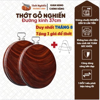 Thớt gỗ nghiến 37cm Thớt Nghiến Hoàng Linh nguyên mộc băm chặt không mùn