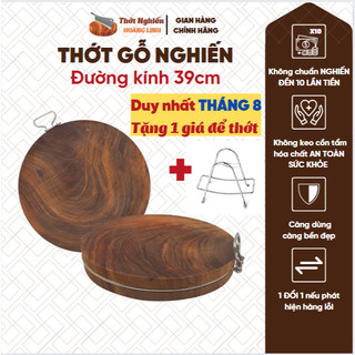 Thớt gỗ nghiến rộng 39cm Thớt Nghiến Hoàng Linh nguyên mộc băm chặt không mùn