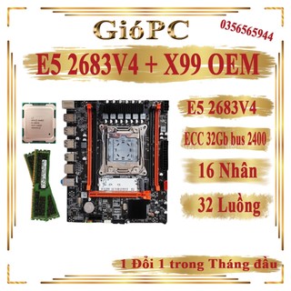 Combo main oem đơn cpu x99 dr4, cpu xeon e5 2680v4, cpu e5 2683v4, ram ecc 16gb dr4, 32gb dr4