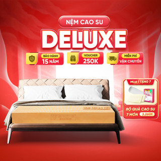 Nệm Cao Su Thiên Nhiên Deluxe Thuần Việt - Nâng Đỡ 7 Vùng, Thoáng Khí - Bảo Hành 15 Năm [Mua 1 Tặng 7]