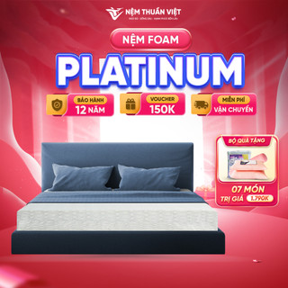 Nệ̣m Foam Platinum Thuần Việt - Êm Ái, Thoáng Mát Tối Ưu - Bảo Hành 12 Năm [Mua 1 Tặng 7]