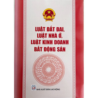 Sách - luật đất đai, luật nhà ở, luật kinh doanh bất động sản